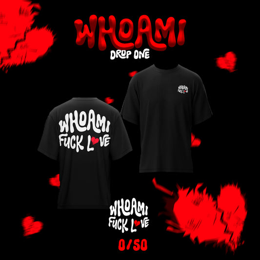Whoami FUCK LOVE